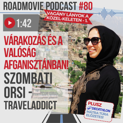Várakozás és a valóság Afganisztánban! - Szombati Orsi - Traveladdict