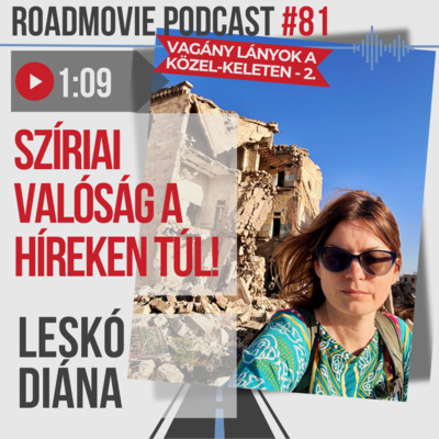 Szíriai valóság, a híreken túl! - Leskó Diána