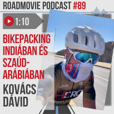 Bikepacking Indiában és Szaúd-Arábiában - Kovács Dávid