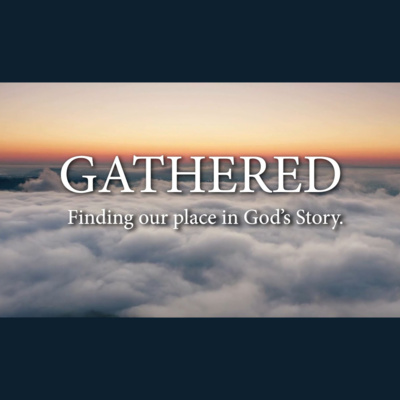Gathered for Purpose - Week 4 Closer Than Friends