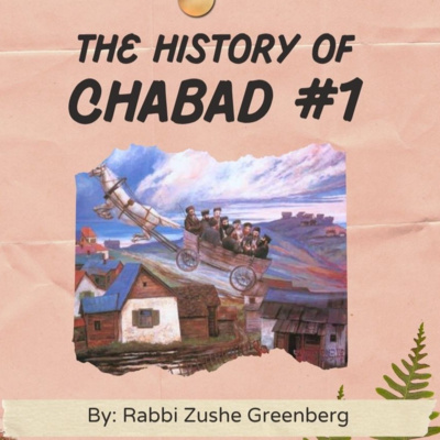 The History of Chabad (Part 1)