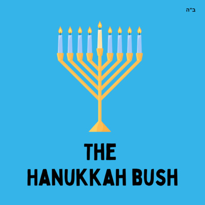 The Hanukkah bush