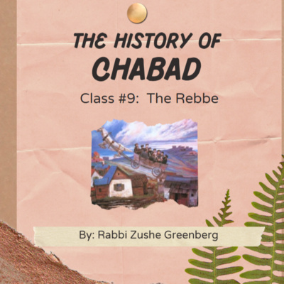 The History of Chabad - Part 9: The Rebbe