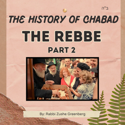 The History of Chabad - # 10: The Rebbe (Part 2)