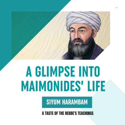 Torah Class - Siyum Harambam: A Glimpse into Maimonides’ Life
