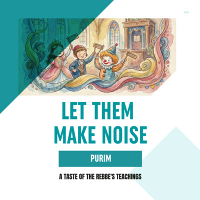 Torah Class - Purim: Let Them Make Noise