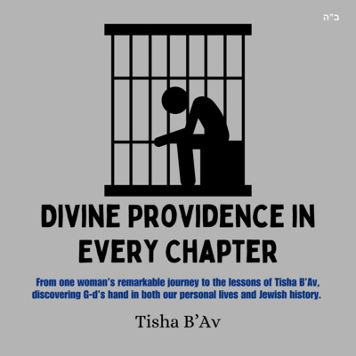 Divine Providence in Every Chapter (Tisha B'av)