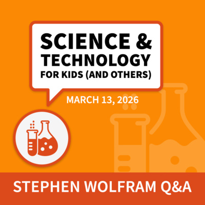 Science & Technology Q&A for Kids (and others) [March 13, 2026]