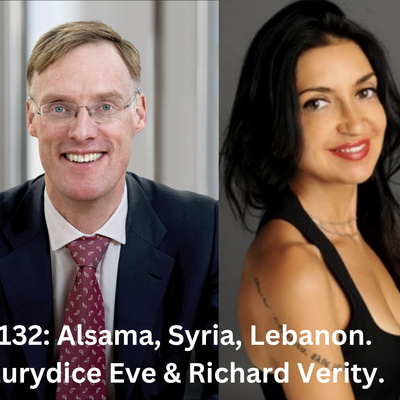 132: Syria, Lebanon, Through the Eyes of Alsama. Richard Verity w Eurydice Eve