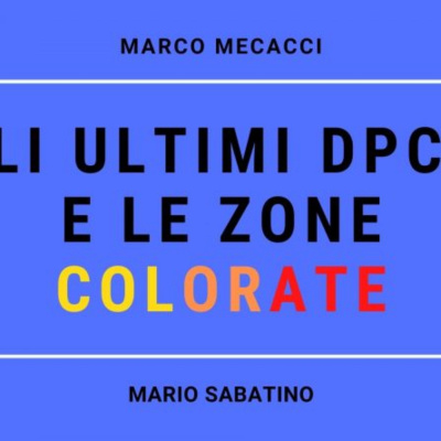 Gli ultimi DPCM e le zone colorate