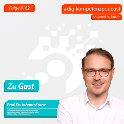 182: Johann Kranz – Weg mit der Konsenssoße – Warum Innovation Mut, Führung und klare Entscheidungen braucht
