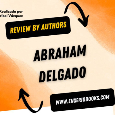 030: Abraham Delgado- maria y sus teorias cospiranoicas