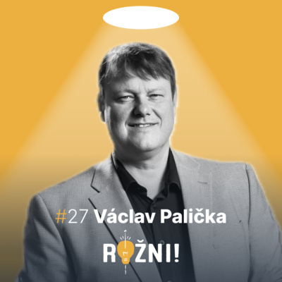 #27 Václav Palička o strategických investicích v Moravskoslezském kraji