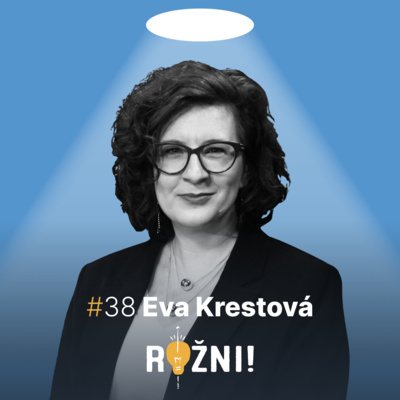 #38 Eva Krestová o sociálním podnikání