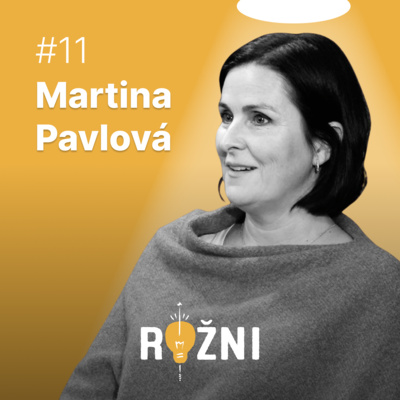 #11 Martina Pavlová o manažerských otázkách