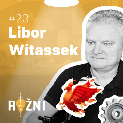 #23 Libor Witassek: Zavedl procesy pro milion zaměstnanců. Teď radí, jak přežít krizi