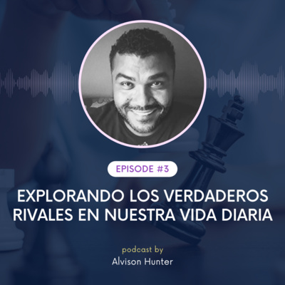 Explorando Los Verdaderos Rivales En Nuestra Vida Diaria