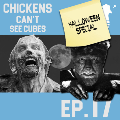 Episode 17: Chickens Can't See Halloween