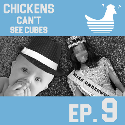 Episode 9: Chickens Can't See Miss Underworld
