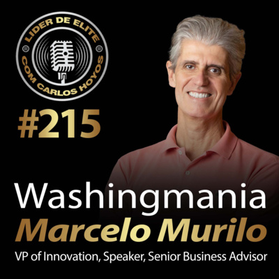 #215 - Washingmania com Marcelo Murilo - Podcast Líder De Elite
