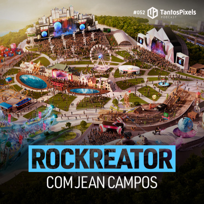 Ep. #052 - Rockreator com Jean Campos