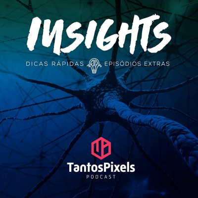 Ep. #039 - Insights - Desbloqueio Criativo