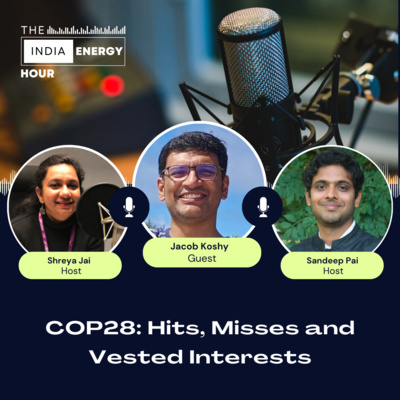 COP28: Hits, Misses and Vested Interests | ft. Jacob Koshy