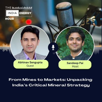 From Mines to Markets: Unpacking India’s Critical Mineral Strategy | ft.  Abhinav Sengupta