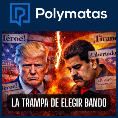 #104 Captura de Maduro: Tu cerebro quiere un bando