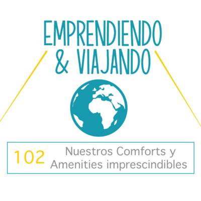 102 - Nuestros Comforts y Amenities imprescindibles.