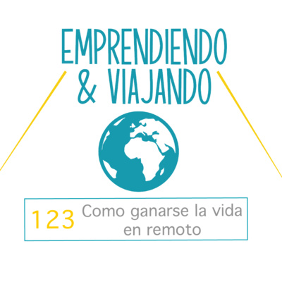 123 - Cómo ganarse la vida en remoto