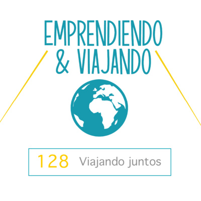 128 -Viajando Juntos