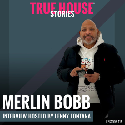 Merlin Bobb interview podcast hosted by Lenny Fontana # 115