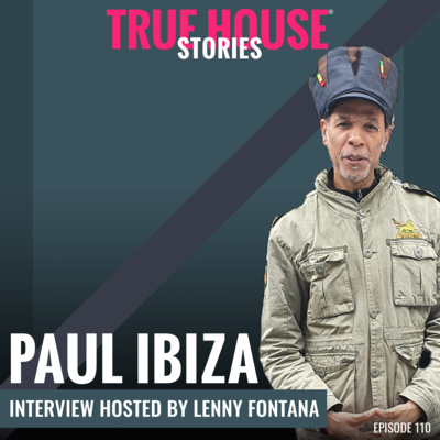 Paul Ibiza interview podcast hosted by Lenny Fontana # 110