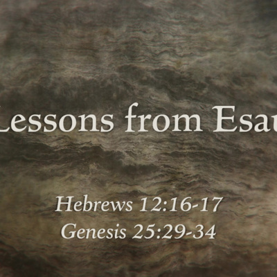 Lessons from Esau