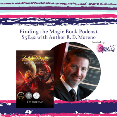 S5 E42 with Fantasy Author R. D. Moreno
