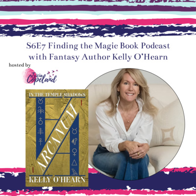 S6 E7 with Fantasy Author Kelly O'Hearn