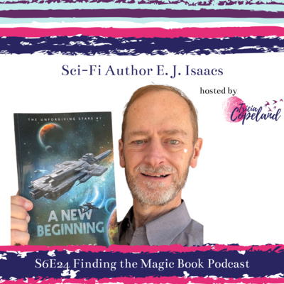 S6 E24 with Sci-Fi Author E. J. Isaacs