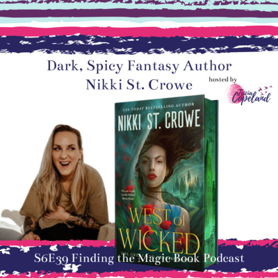 S6 E39 with Dark, Spicy Fantasy Author Nikki St. Crowe