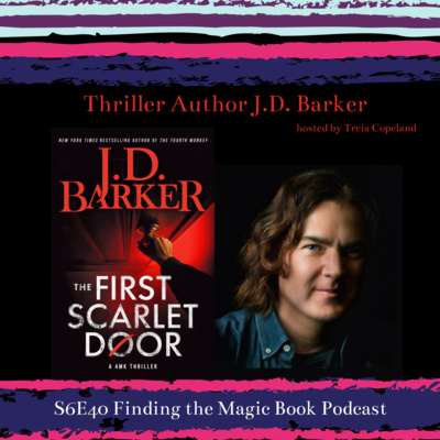 S6 E40 with Thriller Author J.D. Barker