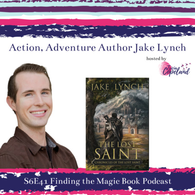 S6 E41 with Action Adventure Author Jake Lynch