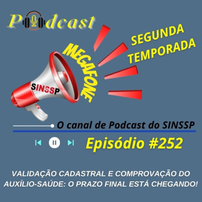 MEGAFONE - Temp.02 #252 - Validação Cadastral e Comprovação do Auxílio‑Saúde: O Prazo Final Está Chegando!