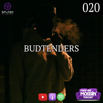 Mans Are Mossin\' Podcast