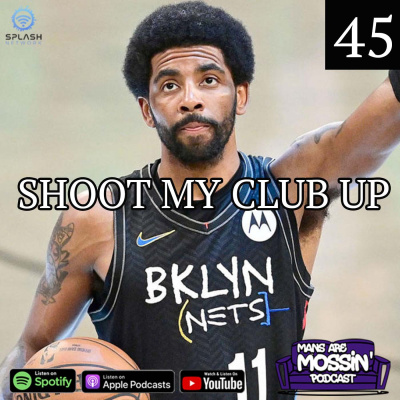 Mans Are Mossin\' Podcast