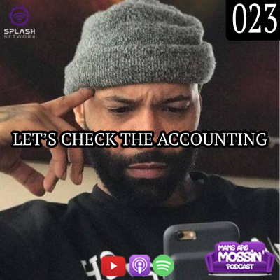 Mans Are Mossin\' Podcast