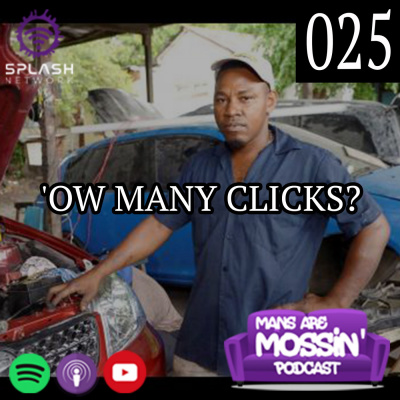 Mans Are Mossin\' Podcast