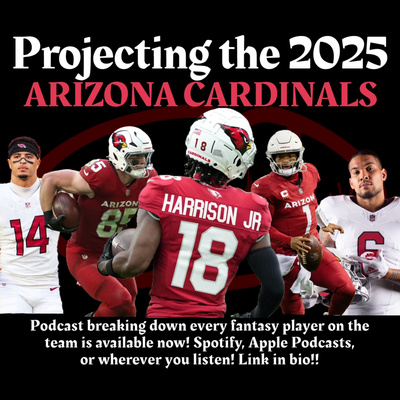 Deep Cardinal Projecting the 2025 Arizona Cardinals by Deep Dive Fantasy Football