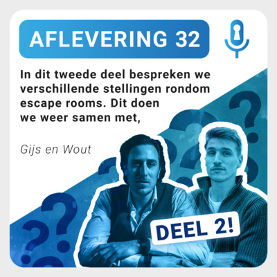 Aflevering 32: Aan tafel met Gijs en Wout deel 2