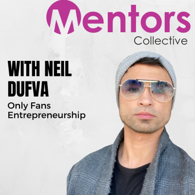 Only Fans Entrepreneurship with Neil Dufva