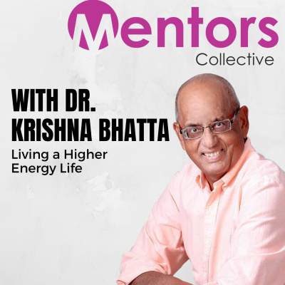 Living a Higher Energy Life with Dr. Krishna Bhatta